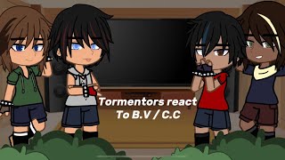 Tormentors React To BV  CC  JanesCreativity [upl. by Dira]