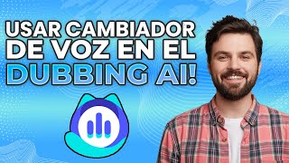 Cómo usar un cambiador de voz en 2024 ¡Cambia voces usando Dubbing AI [upl. by Hoj]