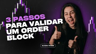 TUTORIAL 3 PASSOS PARA VALIDAR UM ORDER BLOCK  EXEMPLO NA PRÁTICA  SMC  ICT [upl. by Theurer]