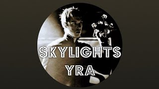 Skylights  YRA [upl. by Bergin]