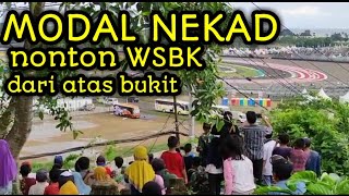 Momen tak terlupakan nonton seru WSBK Mandalika 2021 di atas bukit bersama warga [upl. by Erena874]