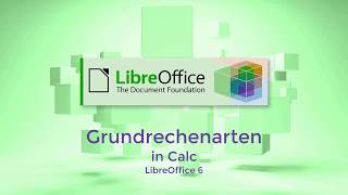 Grundrechenarten in Calc  LibreOffice 6 GermanDeutsch [upl. by Aicilet367]