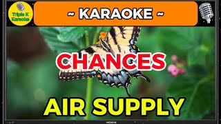 CHANCES  AIR SUPPLY KARAOKE SONG COVER WITH LYRICS TripleKKaraoke [upl. by Denis]