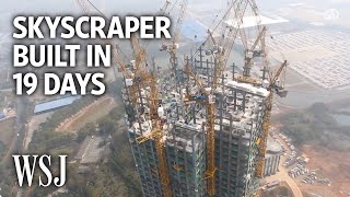 Watch a 57Story Building Go Up in 19 Days  WSJ [upl. by Nahbois]