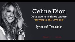 Céline Dion  Pour Que Tu Maimes Encore Lyrics and Translation [upl. by Oliviero457]