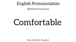 English Pronunciation Comfortable British English [upl. by Adlaremse]