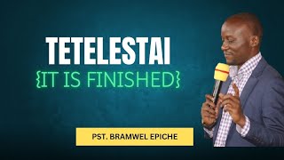 TETELESTAI ITS FINISHED PST BRAMWEL EPICHE [upl. by Zaremski]