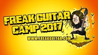 Freak Guitar Camp 2017 [upl. by Philipp]