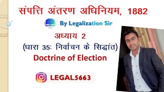 Doctrine of Election section 35 of Transfer of property act TP act lecture in hindi [upl. by June]