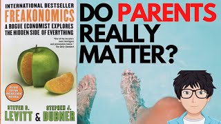 12min HOW MUCH DO PARENTS REALLY MATTER Freakonomics Steven DLevitt amp Stephen J Dubner [upl. by Katy]