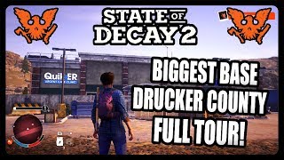 THE BEST BASE IN STATE OF DECAY 2 DRUCKER COUNTY FULL TOUR [upl. by Mcclelland]