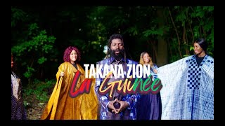 Takana Zion  LA GUINEE  OFFICIAL VIDEO 2024 [upl. by Abla]