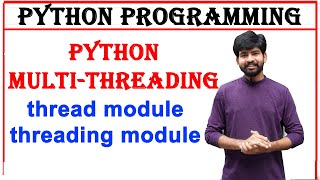 python multithreading  thread module  threading module  btech python programming  multithreading [upl. by Nahtanoj]