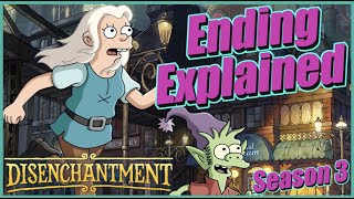 Disenchantment Season 3 Ending Explained amp Spoiler Review [upl. by Lennon]