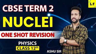 CBSE Class 12  Physics  Nuclei One Shot  Important Topics  Learn and Fun  Ashu Sir [upl. by Ecidnak]