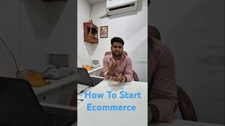 😃How to start ecommerce business  Ecommerce srtar kese kare  Ecommerce start part2 youwon short [upl. by Anomer]