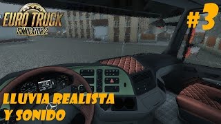 Euro Truck Simulator 2  Probador de mods 3  Lluvia realista y sonido [upl. by Idorb]