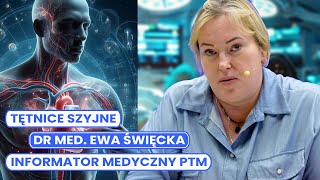 Informator Medyczny PTM – dr med Ewa Święcka Tętnice szyjne [upl. by Leann]