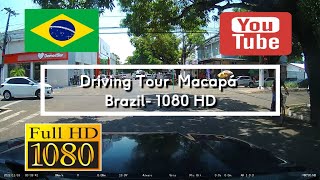 🇧🇷 Driving Tour Macapá  Brazil  1080HD [upl. by Kutzenco]