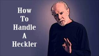 George Carlin  quotHow to Handle a Hecklerquot [upl. by Hawthorn]