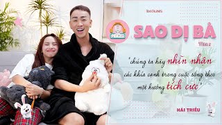 Sao Dị Bà Podcast Mùa 2 16  Những KHÍA CẠNH trong cuộc sống cần được CHIA SẺ  Hải Triều [upl. by Milde283]