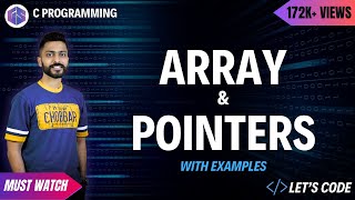 Array amp Pointers in C Programming with examples [upl. by Berns518]