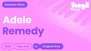 Adele  Remedy Piano Karaoke [upl. by Nealon826]