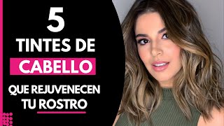 5 Tintes de Cabello que Rejuvenecen tu ROSTRO [upl. by Niai]