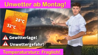 UNWETTERWARNUNG Schwergewitterlage am Montag WärmeHitze störrisch Abkühlung offen Wintertrend [upl. by Torruella]