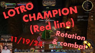 LOTRO CHAMPION red line Rotation and combat 111924 [upl. by Orson711]