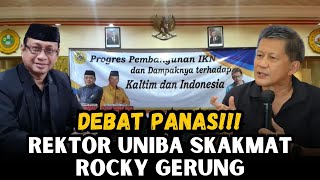 FULL ROCKY GERUNG KENA SKAKMAT REKTOR UNIBA SOAL IKN [upl. by Gilead]