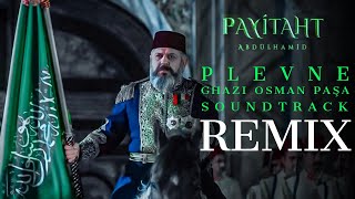 CVRTOON  Payitaht Abdülhamid  Gazi Osman Paşa Plevne Marşı VIP Remix [upl. by Chavez90]