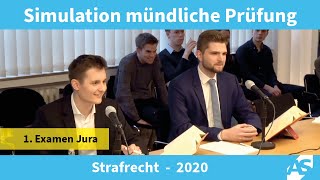 Simulation Mündliche Prüfung im 1 Juristischen Examen Strafrecht 2020 [upl. by Dee Dee]