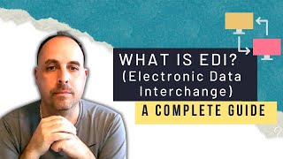 What is EDI A Complete Guide [upl. by Anomahs]