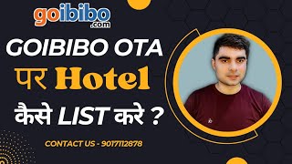 Goibibo Ota पर Hotel कैसे List करें  goibibo OTA per hotel kaise list kare  makemytrip [upl. by Sinnard]