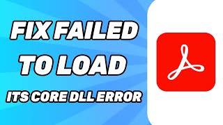 How To Fix Adobe Acrobat Failed to Load Its Core DLL Error 2024 [upl. by Roht816]