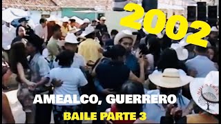 Baile en Amealco Guerrero 26 de abril 2002 Parte 3 [upl. by Sparke]