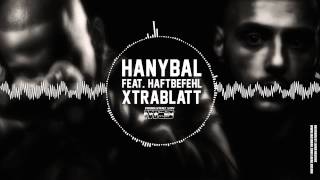 Hanybal ft Haftbefehl  Xtrablatt Produziert von M3 [upl. by Maxey]