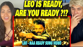 LEO  Naa Ready Song Video  Thalapathy Vijay  REACTION [upl. by Anitsirhk]