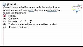 A mudança de tamanho forma aparência sem alterar a composição da matéria é denominada fenômeno [upl. by Peria399]