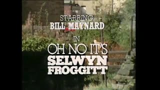 Oh No Its Selwyn Froggitt  Series 3  Episode 5  Theme  Opening [upl. by Kayla]