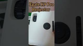 Egate K9 pro Projector projector smartprojector shorts shortsvideo shortsfeed [upl. by Scales]