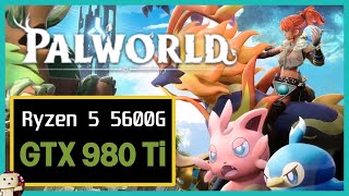 Nvidia GTX 980 Ti Palworld Early Access v0120 Gameplay [upl. by Bower]