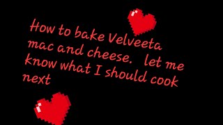 How to bake Velveeta mac and cheese [upl. by Anayhd]