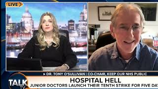 Junior Doctors Strike Tony OSullivan with Dehenna Davison TalkTV [upl. by Abbot]