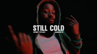 Detroit Type Beat “Still Cold”  Glockboyz Teejaee  Sample  2023 [upl. by Kaenel]