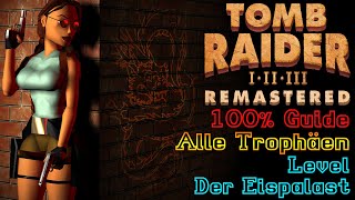 Tomb Raider 2 Remastered  100 Walkthrough  Der Eispalast Alle TrophäenAlle Erfolge [upl. by Old]