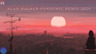 ALAN WALKER PANDEMIC New Remix Music 2024 [upl. by Tullius12]