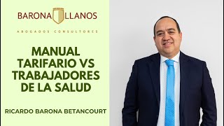 MANUAL TARIFARIO VS TRABAJADORES DE LA SALUD [upl. by Linders]