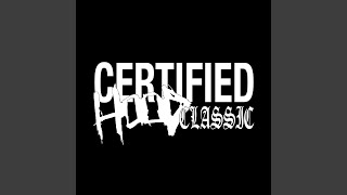 CERTIFIED HOOD CLASSIC [upl. by Ruffi179]